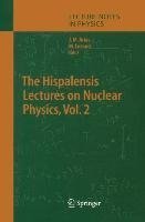 The Hispalensis Lectures on Nuclear Physics