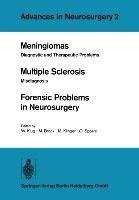 Meningiomas. Multiple Sclerosis. Forensic Problems in Neurosurgery