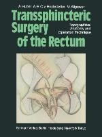 Transsphincteric Surgery of the Rectum