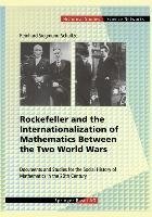 Rockefeller and the Internationalization of Mathematics Between the Two World Wars