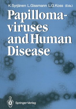 Papillomaviruses and Human Disease