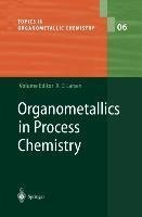 Organometallics in Process Chemistry