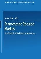 Econometric Decision Models