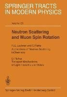 Neutron Scattering and Muon Spin Rotation