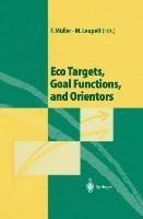 Eco Targets, Goal Functions, and Orientors