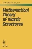 Mathematical Theory of Elastic Structures