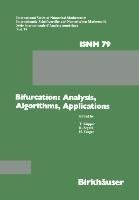 Bifurcation: Analysis, Algorithms, Applications