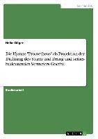 Die Hymne "Prometheus" als Projektion der Dichtung des Sturm und Drang und seines bedeutenden Vertreters Goethe