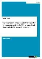 The usefulness of the quantitative method of statistical analysis (SPSS) as a mode of data analysis for research purposes