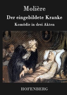 Der eingebildete Kranke