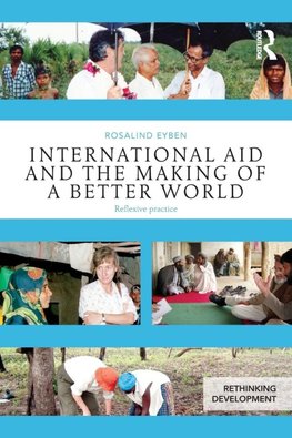 International Aid and the Making of a Better World