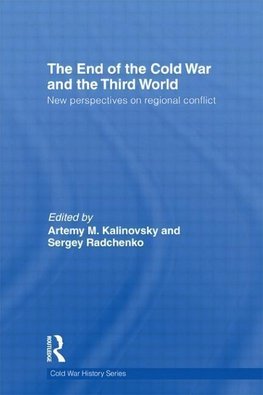 Kalinovsky, A: End of the Cold War and The Third World