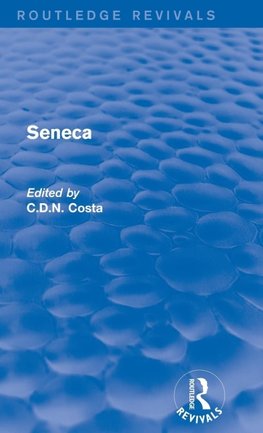 Seneca (Routledge Revivals)