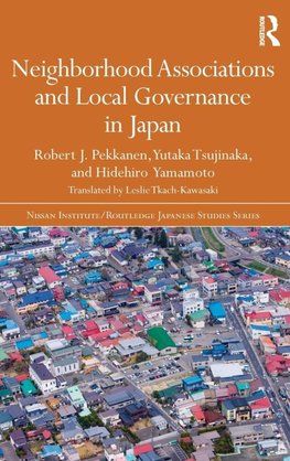 Neighborhood Associations and Local Governance in Japan