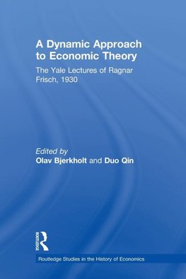 A Dynamic Approach to Economic Theory