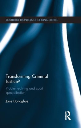 Transforming Criminal Justice?