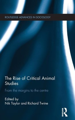 The Rise of Critical Animal Studies