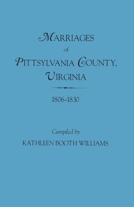 Marriages of Pittsylvania County, Virgina, 1806-1830