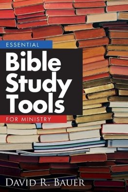 Essential Bible Study Tools for Ministry