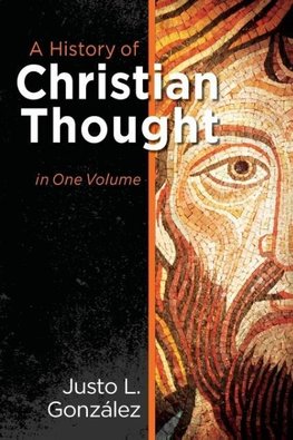 A History of Christian Thought in One Volume