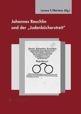 Johannes Reuchlin und der "Judenbücherstreit"