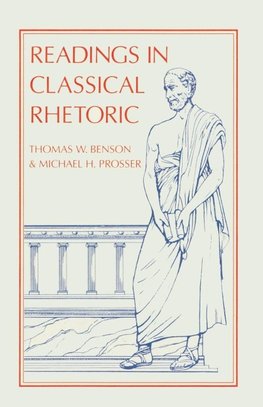 Benson, T: Readings in Classical Rhetoric