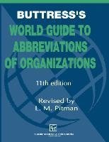 Buttress's World Guide to Abbreviations of Organizations