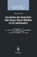 Geschichte der deutschen Hals-Nasen-Ohren-Kliniken im 20. Jahrhundert