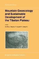 Mountain Geoecology and Sustainable Development of the Tibetan Plateau