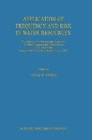 Application of Frequency and Risk in Water Resources