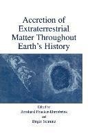 Accretion of Extraterrestrial Matter Throughout Earth's History