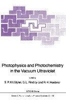 Photophysics and Photochemistry in the Vacuum Ultraviolet