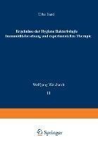 Ergebnisse der Hygiene Bakteriologie Immunitätsforschung und Experimentellen Therapie