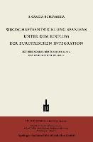 Wirtschaftsentwicklung Spaniens Unter dem Einfluss der Europäischen Integration