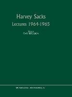 Harvey Sacks Lectures 1964-1965