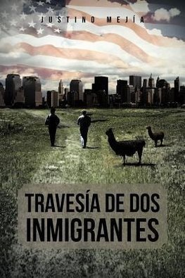 Traves a de DOS Inmigrantes