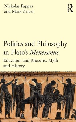 Politics and Philosophy in Plato's Menexenus