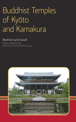 Buddhist Temples of Kyoto and Kamakura