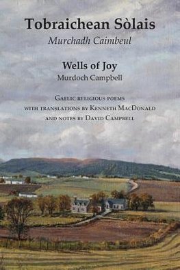 Wells of Joy - Tobraichean Solais - Gaelic Religious Poems