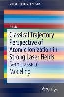 Classical Trajectory Perspective of Atomic Ionization in Strong Laser Fields