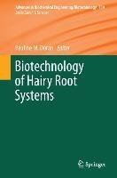 Biotechnology of Hairy Root Systems