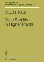 Male Sterility in Higher Plants