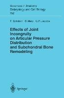 Effects of Joint Incongruity on Articular Pressure Distribution and Subchondral Bone Remodeling