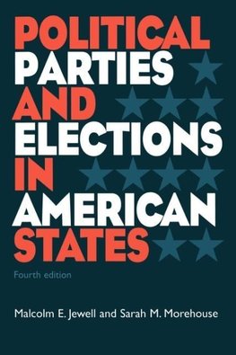 Jewell, M: Political Parties and Elections in American State