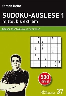 SUDOKU-AUSLESE 1 - mittel bis extrem