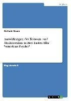 Auswirkungen des Konsum- und Medienwahns in Bret Easton Ellis' "American Psycho"