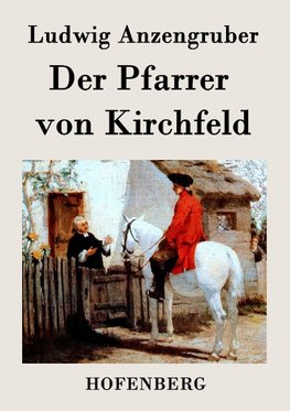 Der Pfarrer von Kirchfeld