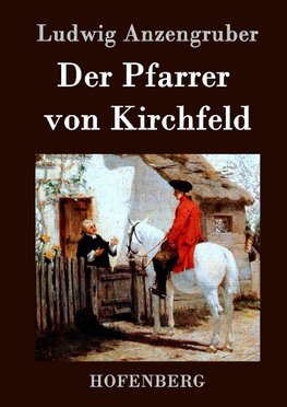 Der Pfarrer von Kirchfeld