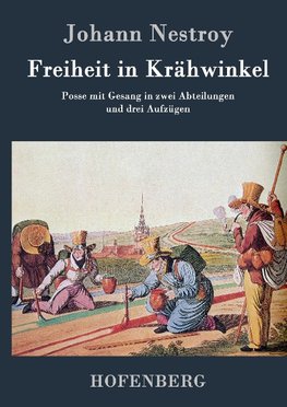 Freiheit in Krähwinkel