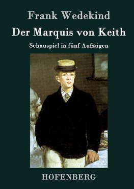 Der Marquis von Keith